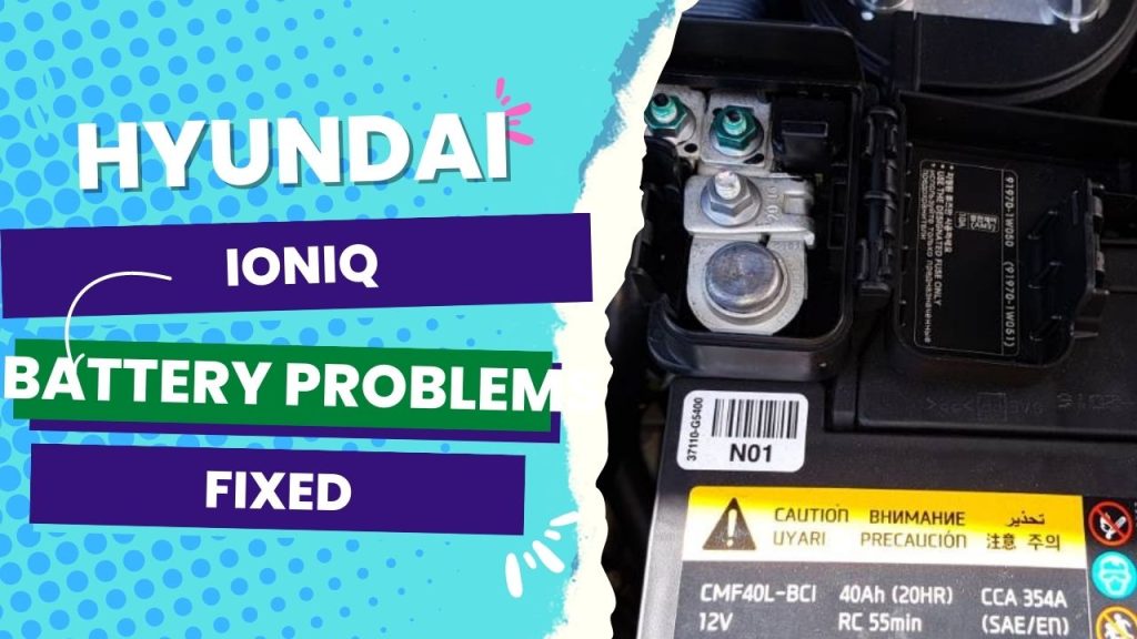 Hyundai Ioniq Battery Issues